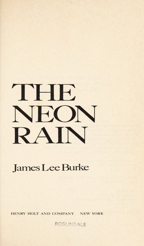 The Neon Rain by James Lee Burke, ISBN 9780805000535