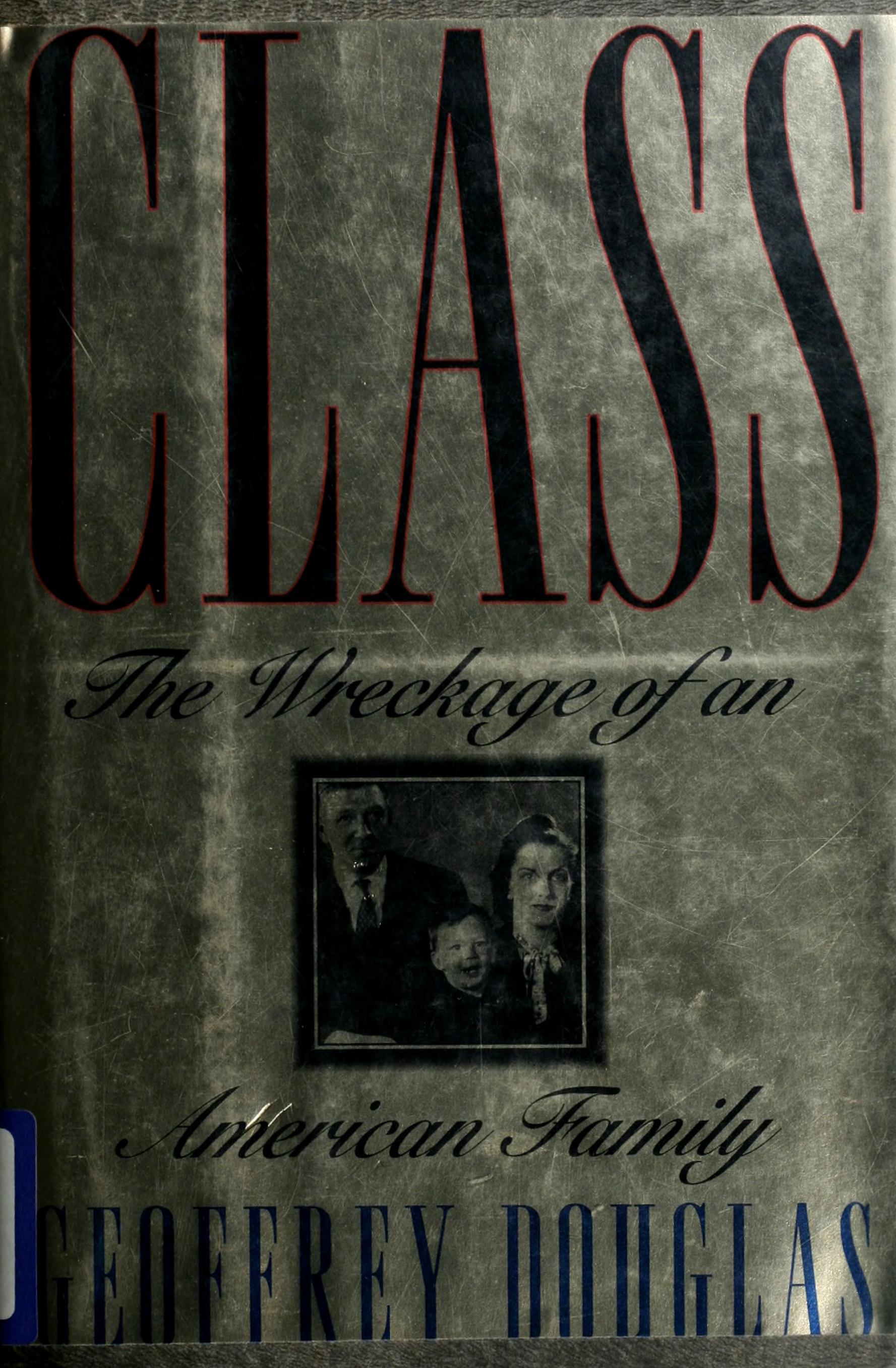 Class: The Wreckage Of An American Family