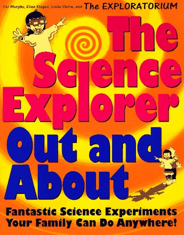 The Science Explorer Out and About