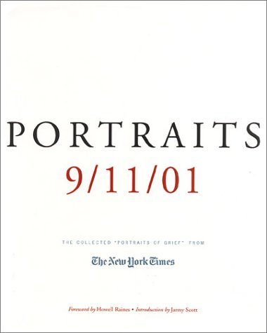 Portraits: 9/11/01: The Collected "Portraits Of Grief" From The New York Times