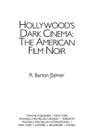 Hollywood'S Dark Cinema: The American Film Noir