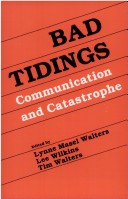 Bad Tidings: Communication And Catastrophe