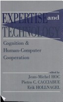 Expertise And Technology: Cognition & Human-Computer Cooperation