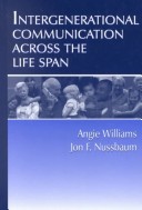 Intergenerational Communication Across The Life Span