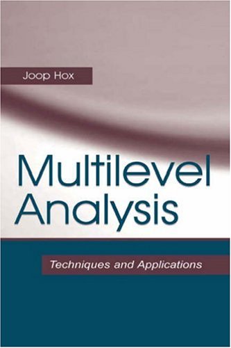 Multilevel Analysis: Techniques And Applications