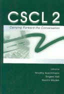 CSCL 2, Carrying Forward The Conversation