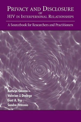 Privacy And Disclosure Of Hiv In Interpersonal Relationships: A Sourcebook For Researchers And Practitioners