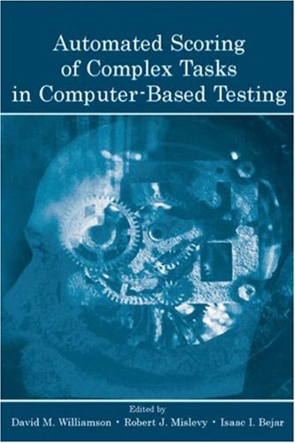 Automated Scoring Of Complex Tasks In Computer-Based Testing