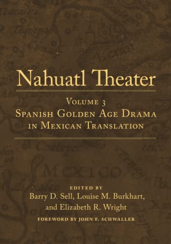 Nahuatl Theater Nahuatl Theater Volume 3