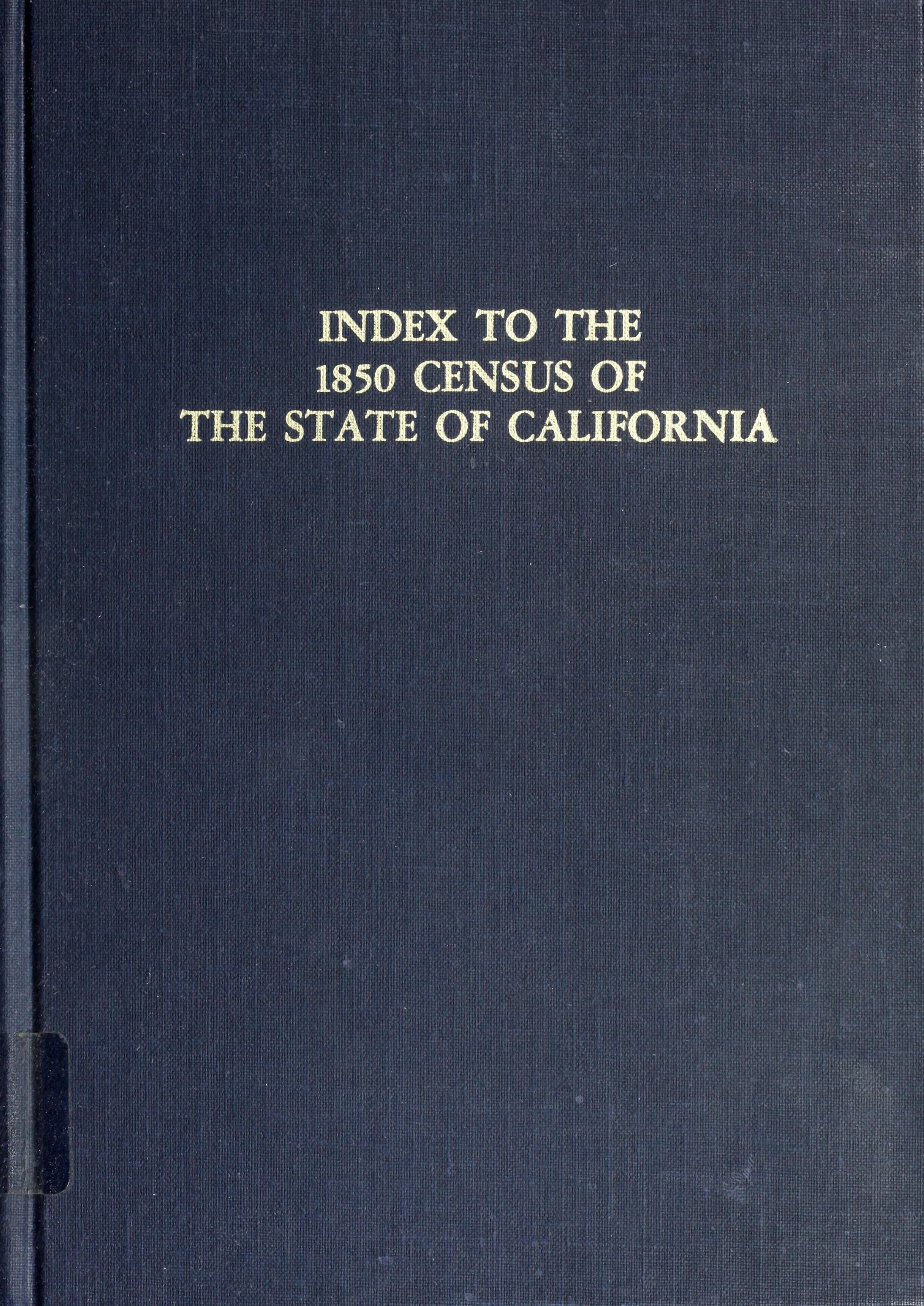 Index to the 1850 Census of the State of California