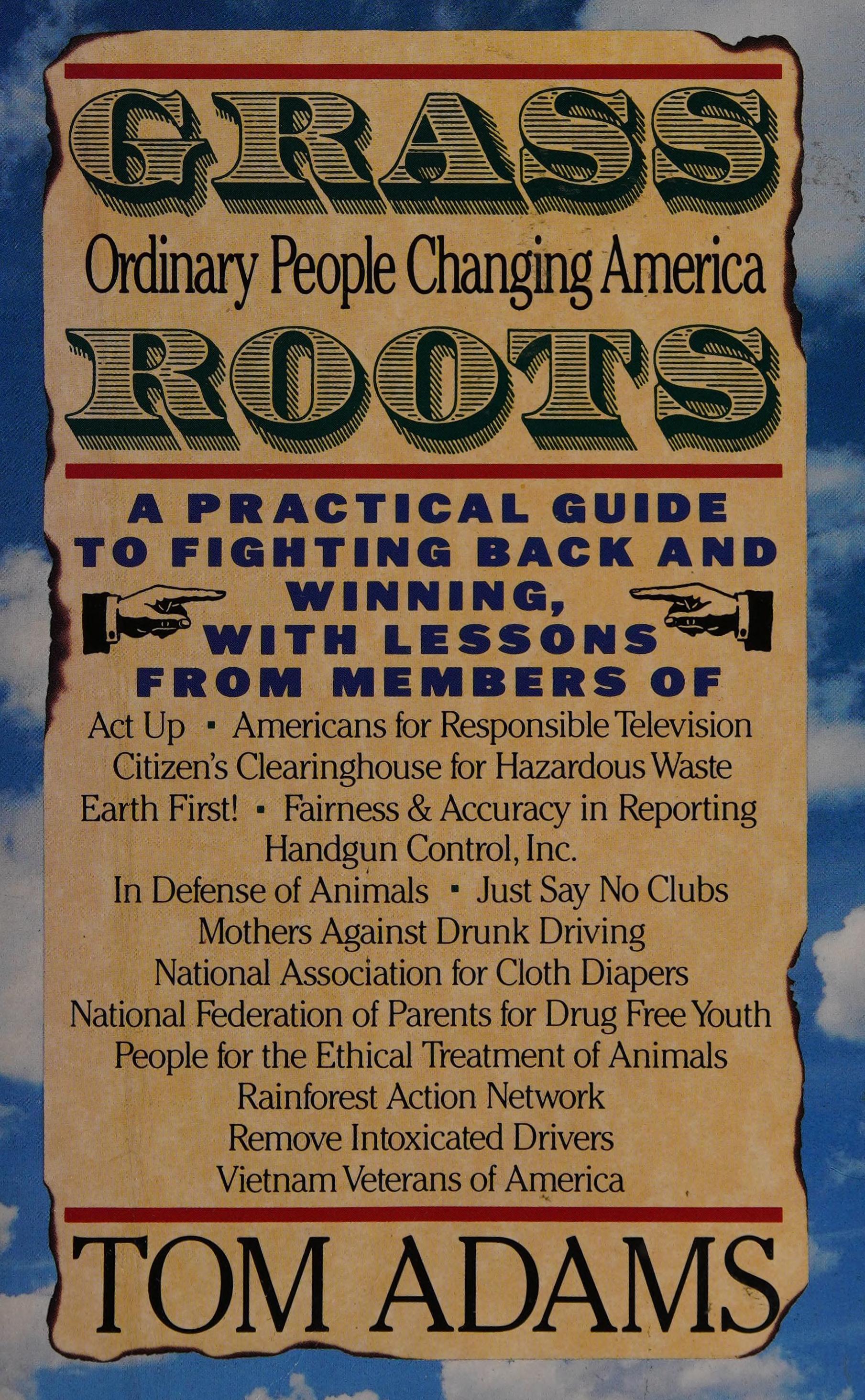 Grass Roots: How Ordinary People Are Changing America