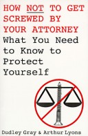 How Not to Get Screwed by Atty