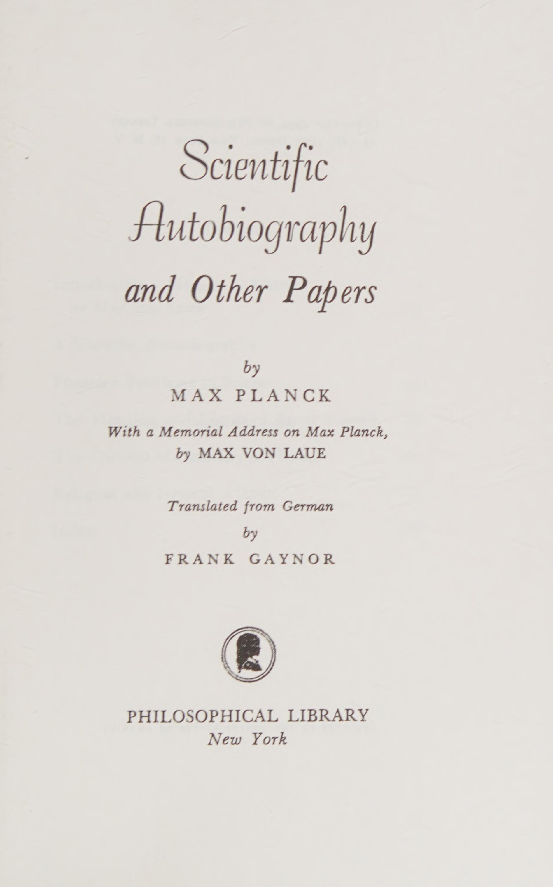 Scientific Autobiography and Other Papers