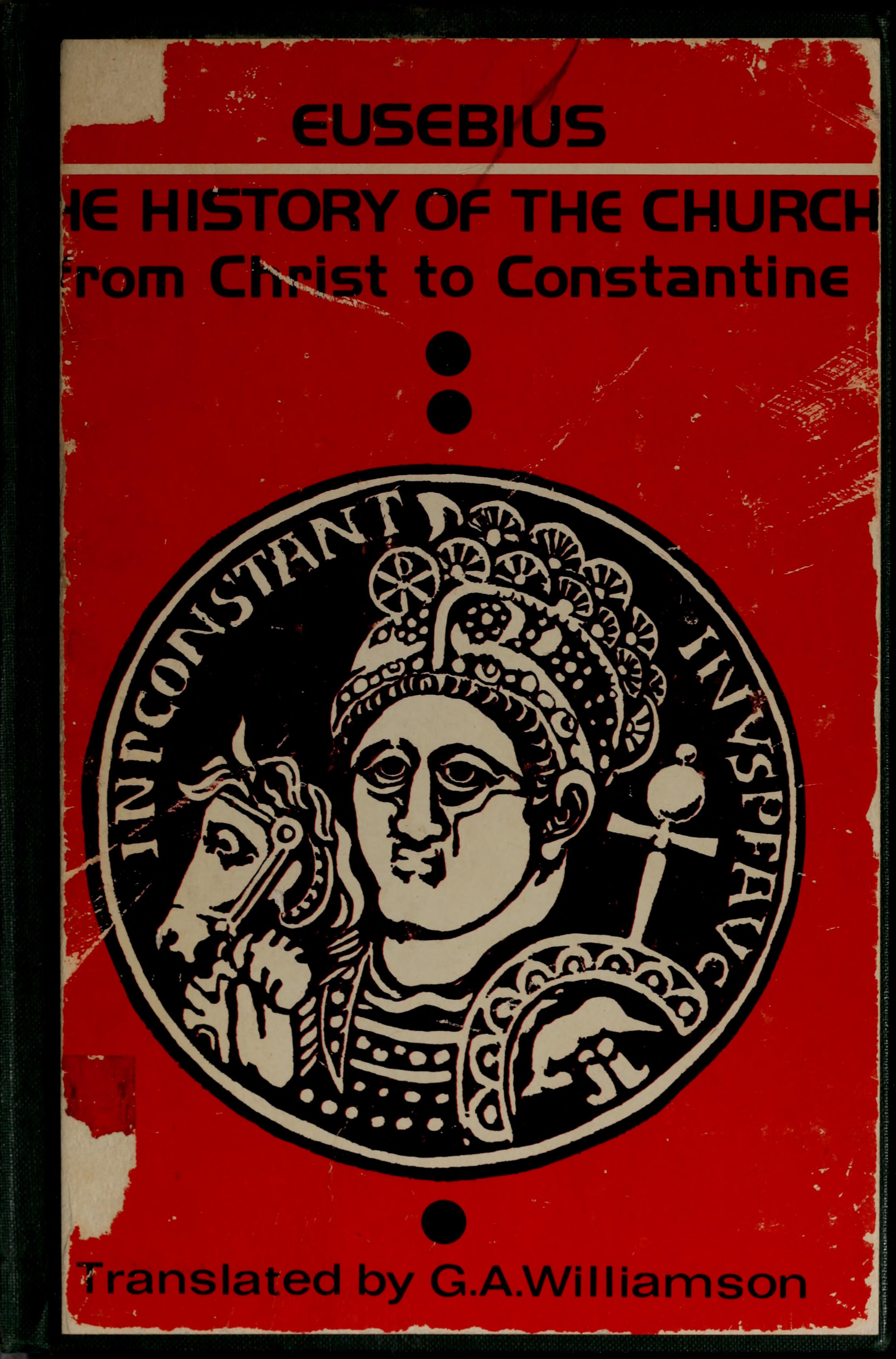 The History Of The Church From Christ To Constantine