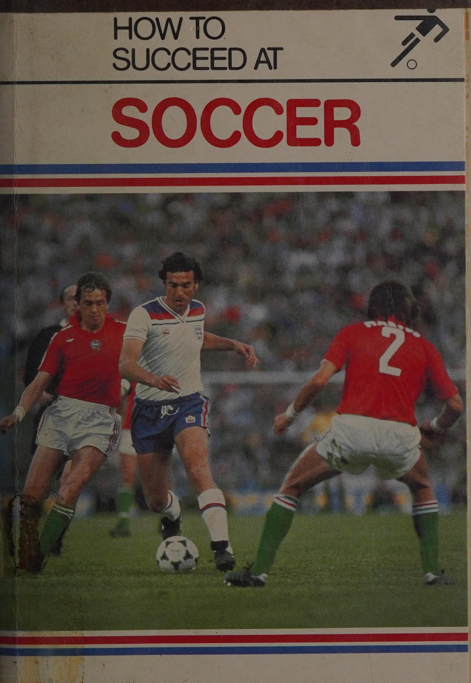 How to Succeed at Soccer