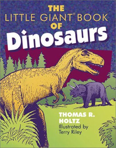 The Little Giant® Book Of Dinosaurs