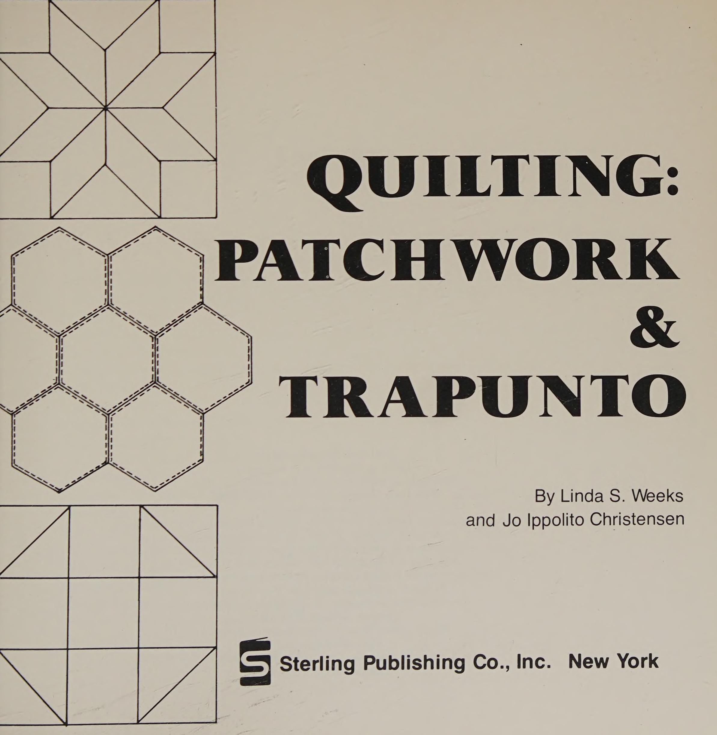 Quilting: Patchwork And Trapunto