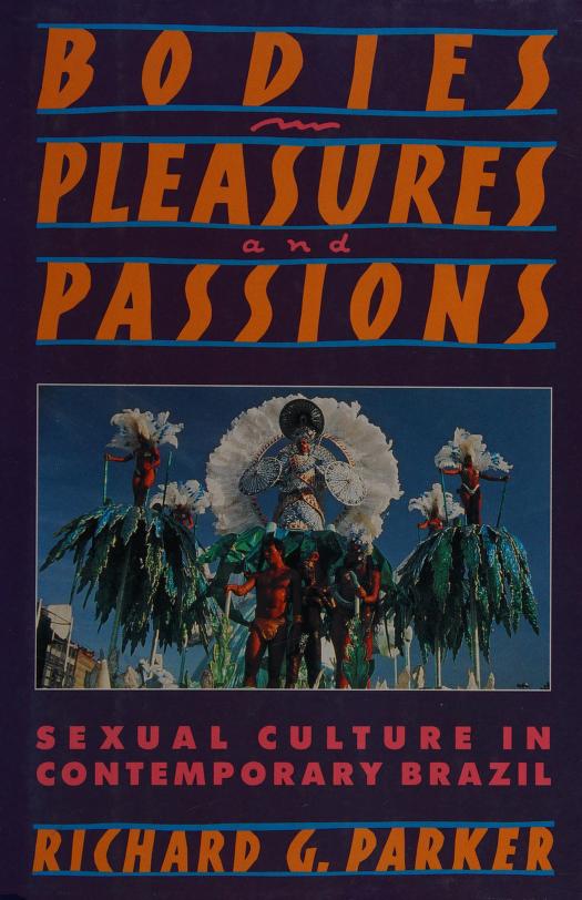 Bodies, Pleasures, and Passions