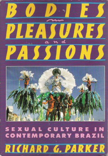 Bodies, Pleasures, and Passions