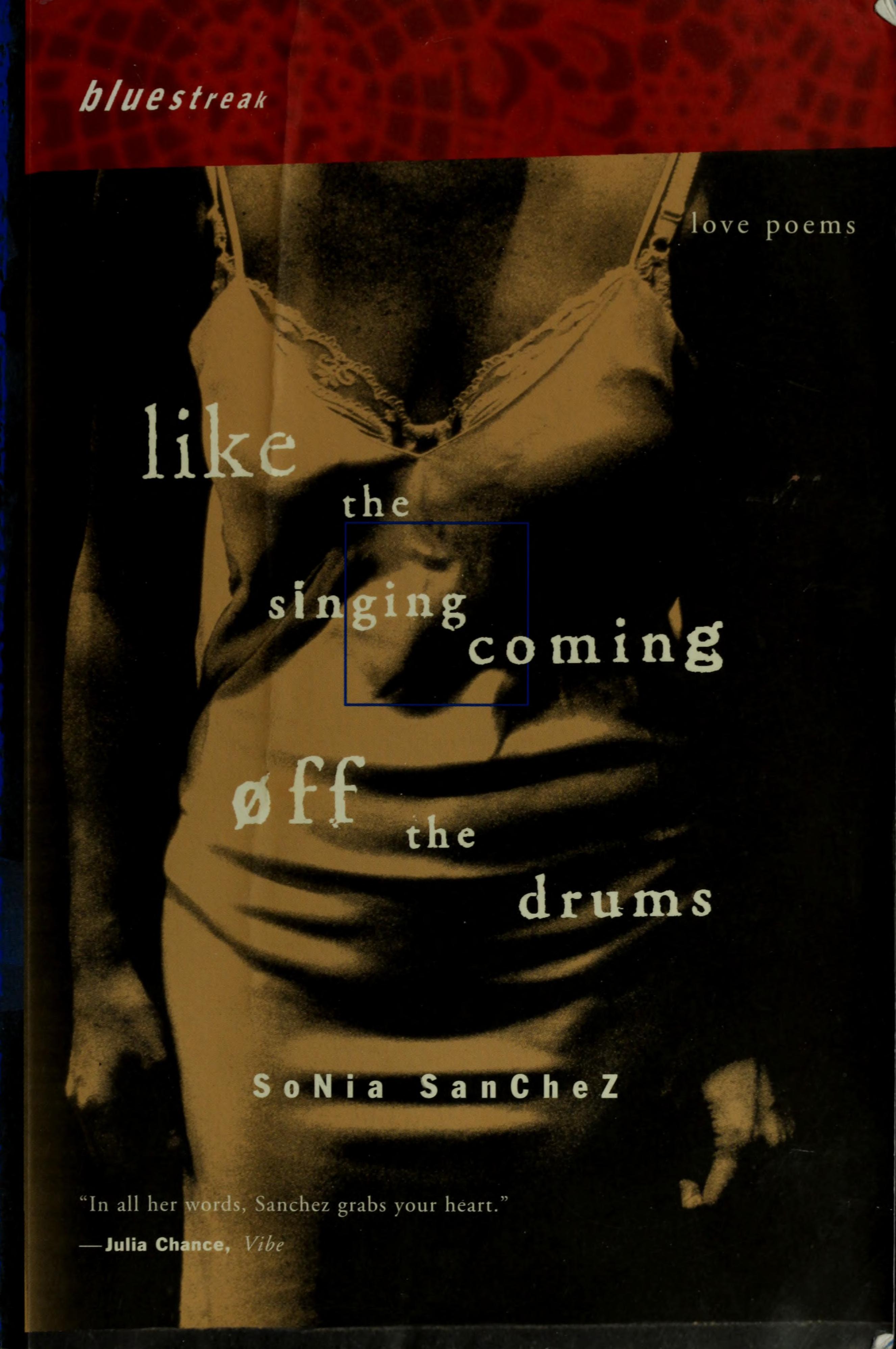 Like the Singing Coming off the Drums