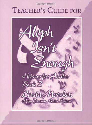 Aleph Isn'T Enough: Hebrew For Adults Book 2