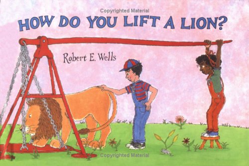 How Do You Lift a Lion?