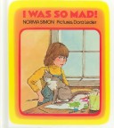 I Was so Mad!