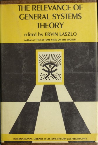 The Relevance of General Systems Theory
