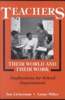 Teachers--Their World and Their Work