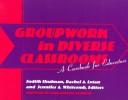 Groupwork in Diverse Classrooms