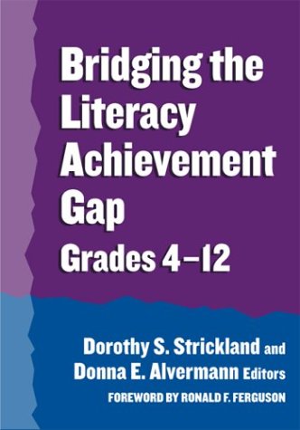 Bridging the Literacy Achievement Gap Grades 4 12 Language and Literacy Series