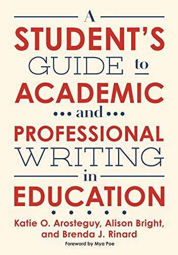 Student s Guide to Academic and Professional Writing in Education