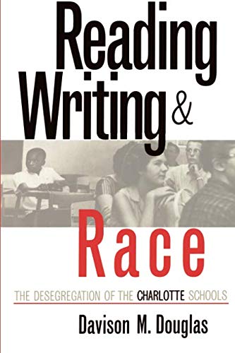 Reading, Writing, And Race: The Desegregation Of The Charlotte Schools