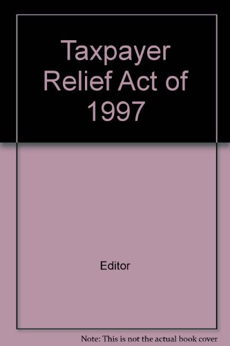 Ira'S After Taxpayer Relief Act Of 1997: Questions & Answers For Practitioners