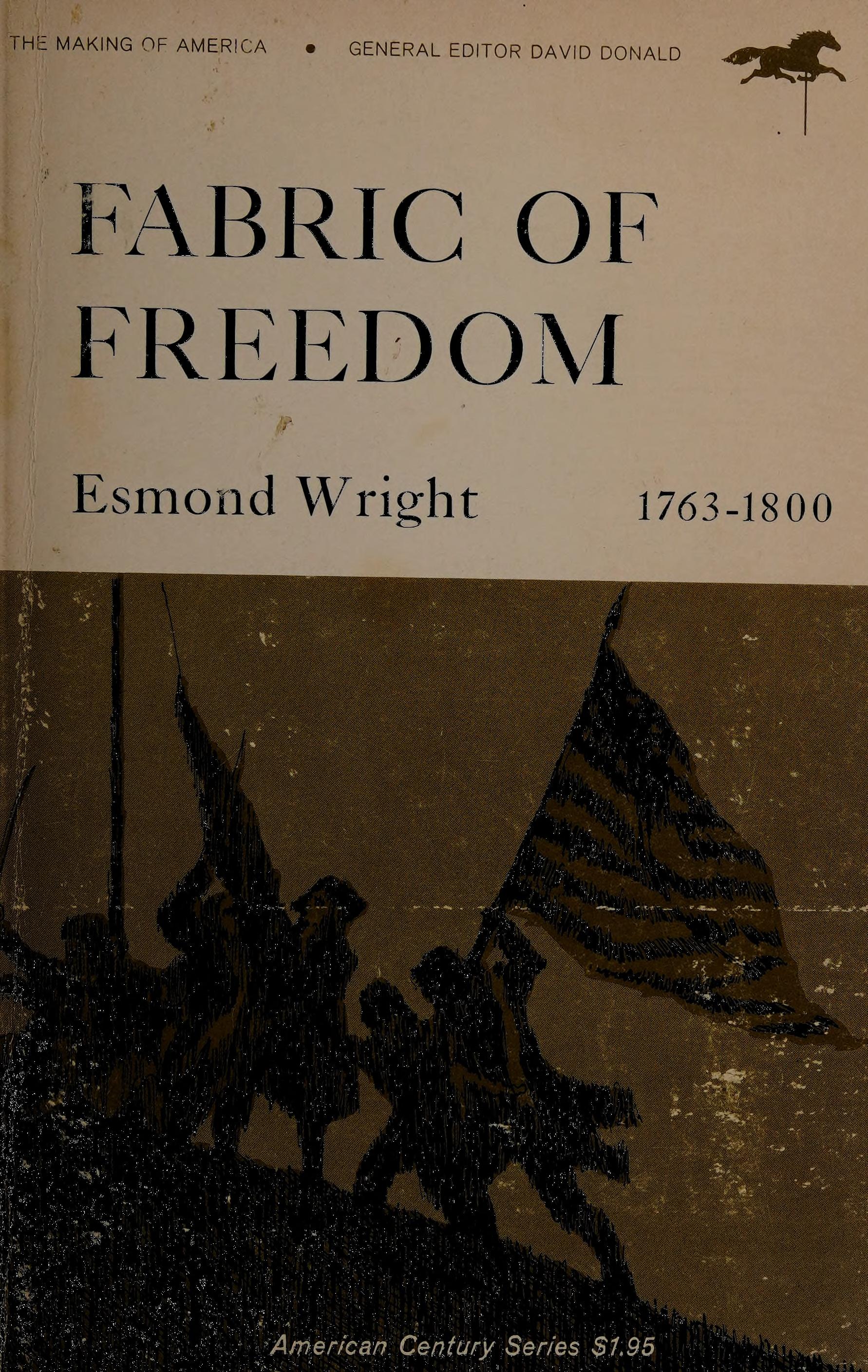 Fabric of Freedom 1763 - 1800