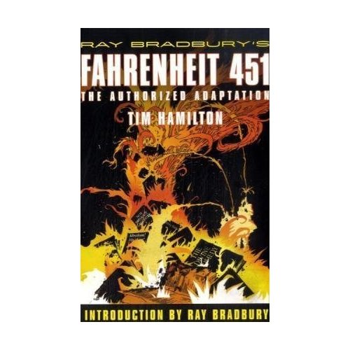 Ray Bradbury's Fahrenheit 451 by Tim Hamilton, ISBN 9780809051007