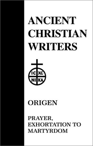Prayer; Exhortation to Martyrdom