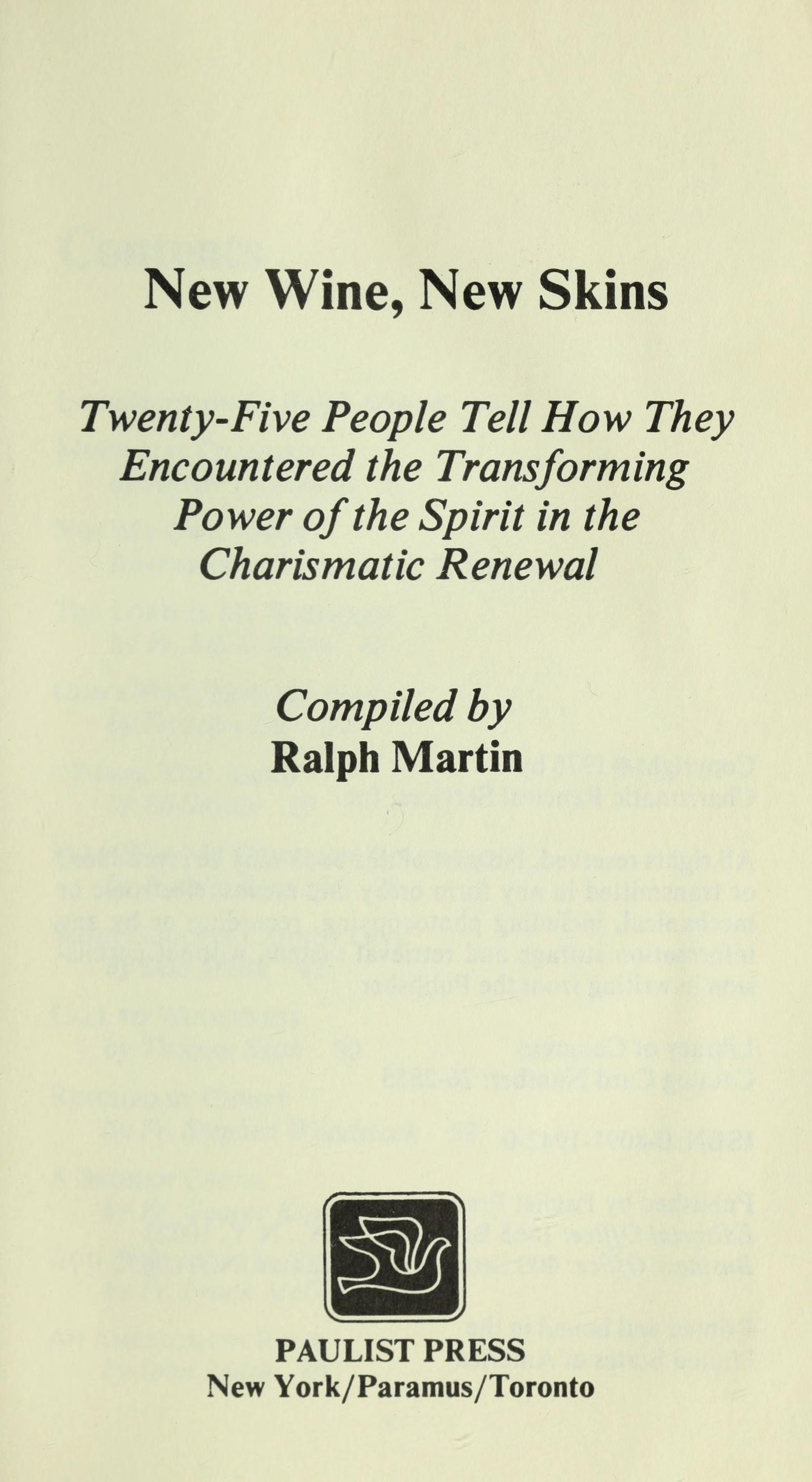 New Wine, New Skins: Twenty-Five People Tell How They Encountered The Transforming Power Of The Spirit In The Charismatic Renewal
