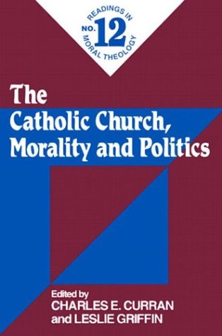 The Catholic Church, Morality, And Politics