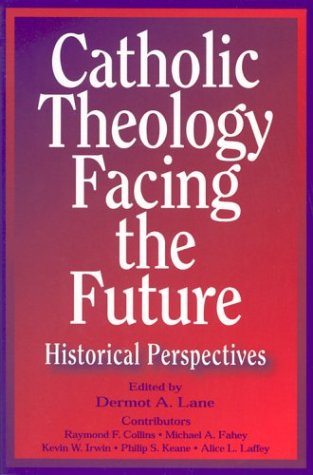 Catholic Theology Facing the Future