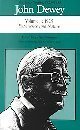 The Later Works of John Dewey, Volume 1, 1925 - 1953