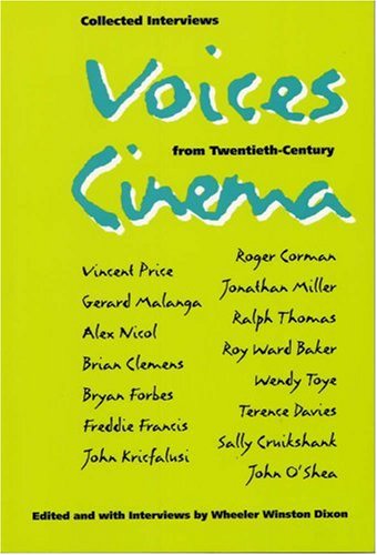 Collected Interviews: Voices From Twentieth-Century Cinema