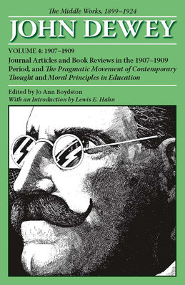 The Middle Works of John Dewey, Volume 4, 1899 - 1924