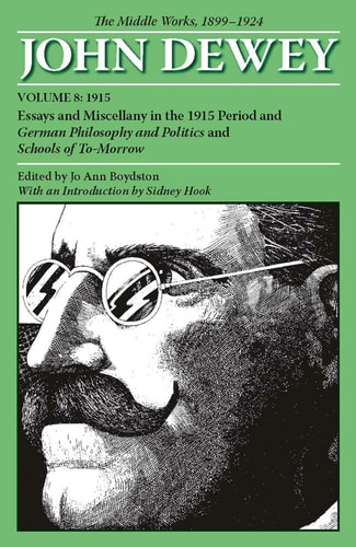 The Middle Works of John Dewey, Volume 8, 1899 - 1924