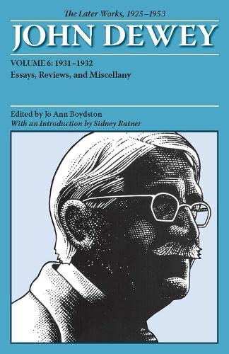 The Later Works of John Dewey, Volume 6, 1925 - 1953