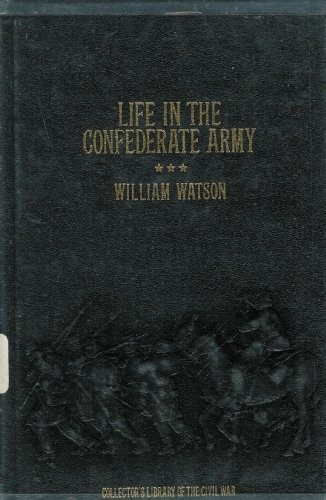 Life in the Confederate Army