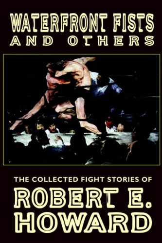 Waterfront Fists and Others
