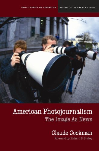 American Photojournalism: Motivations And Meanings
