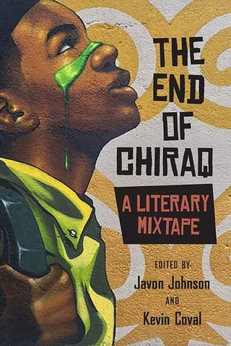 The End Of Chiraq: A Literary Mixtape