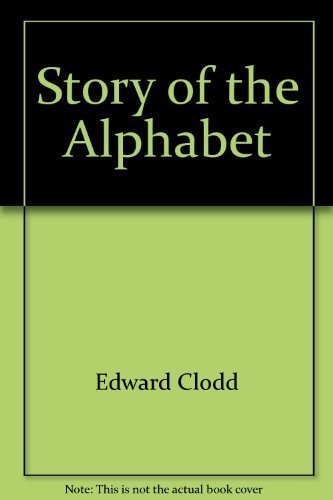 The Story of the Alphabet
